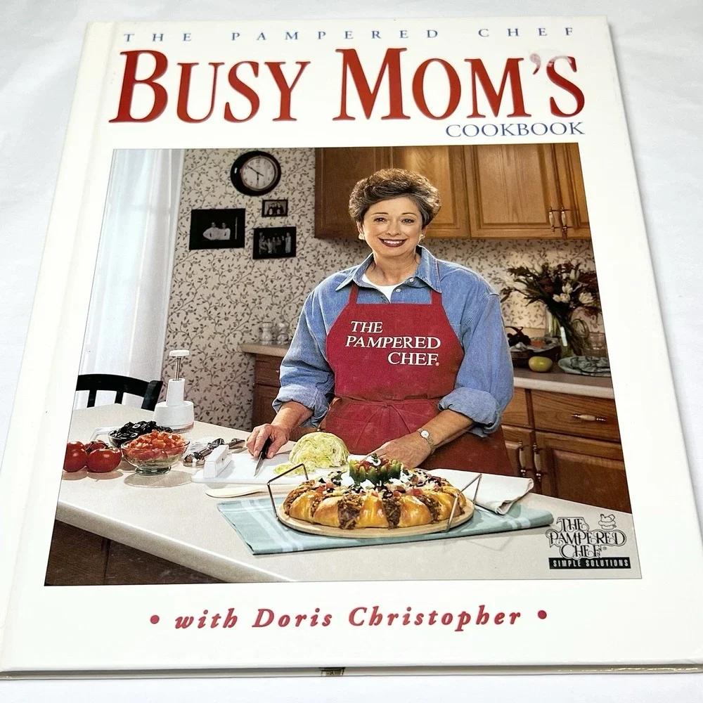 The Pampered Chef Busy Moms Cookbook with Doris Christopher (1996 HB)‎